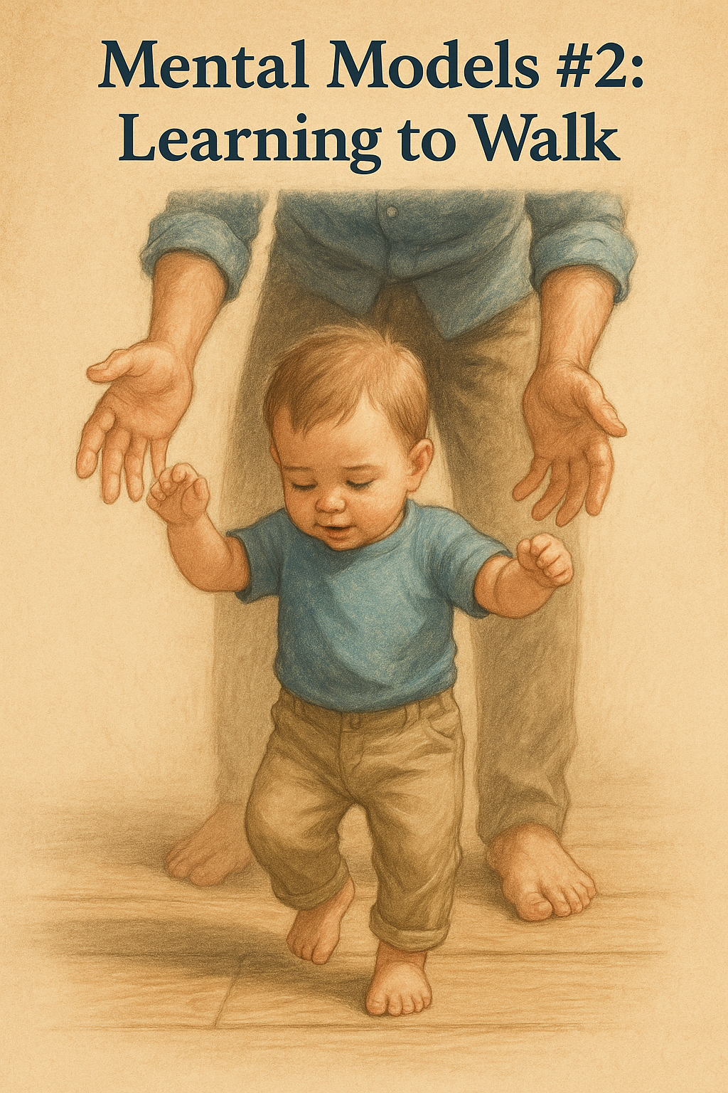 Mental Models #2: Learning to Walk